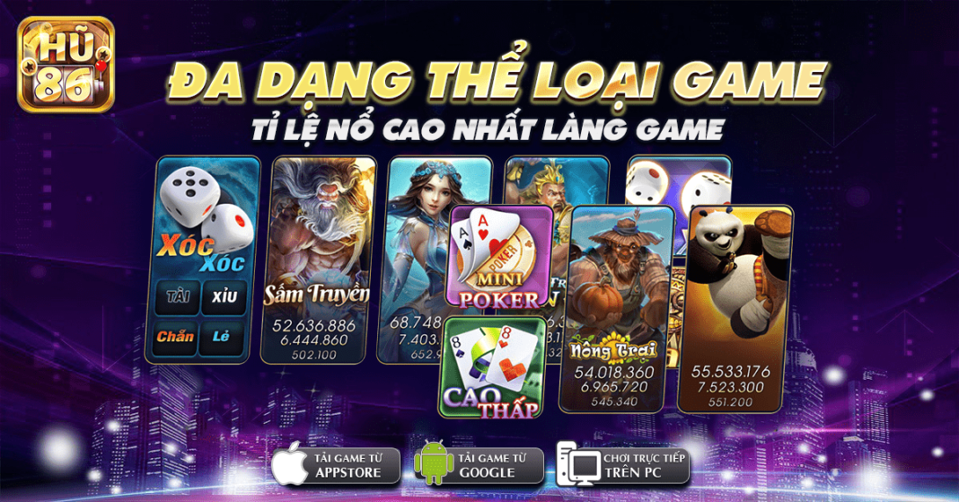 Hũ 86: Quay Hũ - Tài Xỉu - Bắn Cá - Đổi Thưởng, Chơi Là Phát - Game Bài Đổi Thưởng 2022