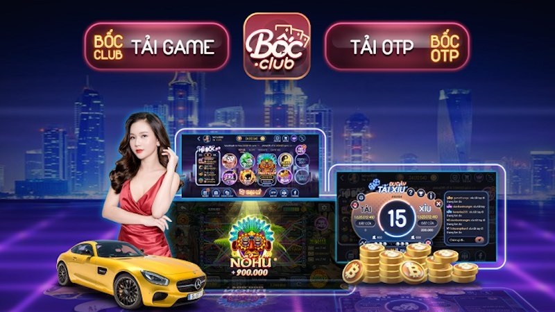 Tải Bốc Club – Sân chơi đổi thưởng hoành tráng tại châu Á