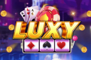 Luxy Club - Địa chỉ cá cược hoàn hảo số 1 châu Á 